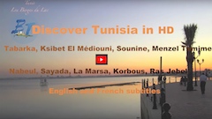 Sounine, Menzel Temime, Ras Jebel, Tabarka, Sayada, Ksibet El Médiouni, Oudhna, Aïn Draham…in HD