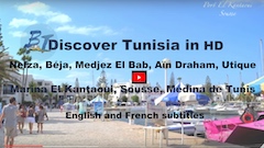 Sidi Bou Saïd, Médina de Tunis, Cap-Bon, Monastir, Sfax, Musée de Sousse, Kairouan, Mahdia, Palais Ennejma Ezzahra…in HD