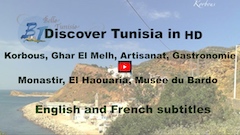 Korbous, Ghar El Melh, Artisanat, Gastronomie, Monastir, El Haouaria, Musée du Bardo…