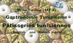 #Belle_Tunisie (117-4) #Gastronomie_tunisienne #Pâtisseries-HD-Sous-titrage français et anglais